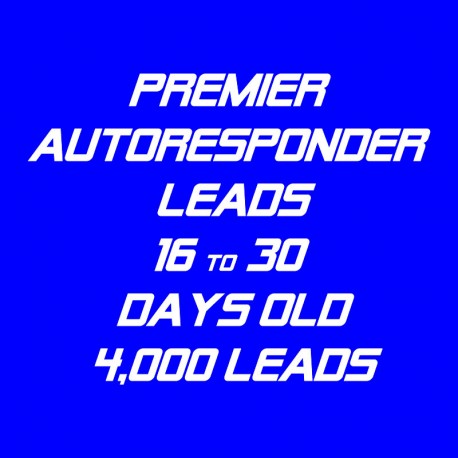 Premier Autoresponder Leads-16-30 Days Old-4K