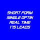 Short Form Single Optin-Real Time-175 Leads