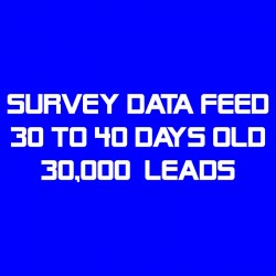 Survey Data Feed-30-40 Days Old-30K Leads