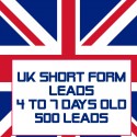 UK Short form leads-4-7 Days Old-500 Leads