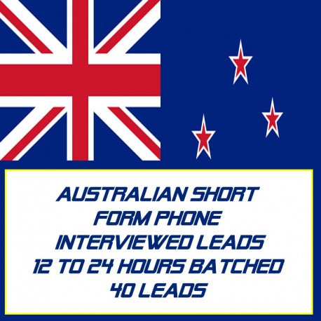 Australian Short Form Phone Interviewed Leads-12-24 Hours Batched-40 Leads