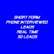 Short form Phone Interviewed Leads-Real Time-50 Leads